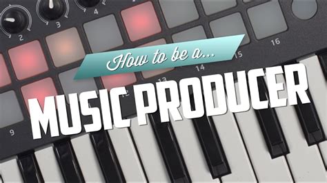 How to Be a Music Producer: A Journey Through the Rhythm and Sound Design