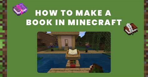 how to make books in minecraft and explore the world of literature through the lens of this virtual game