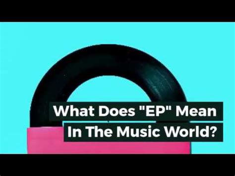 What Does “EP” Mean for Music: A Deep Dive into the World of Extended Plays